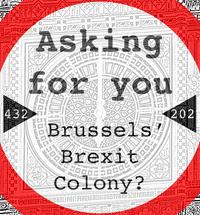 Brussels Brexit Colony? (Big Ben Bongs)